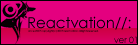 Reactvation